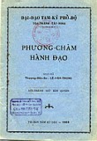PHƯƠNG CHÂM HÀNH ĐẠO