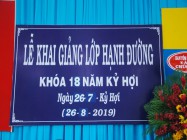 LỄ KHAI GIẢNG KHÓA 18  LỚP HẠNH ĐƯỜNG 